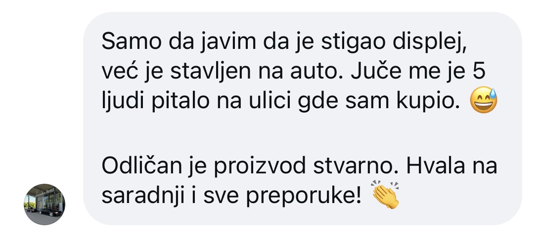 Poruka kupca: displej je stavljen na auto i proizvod je odličan, uz hvala i preporuke